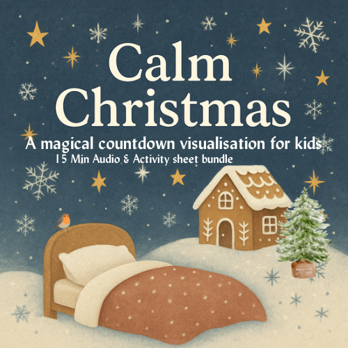 Calm Christmas- A magical Countdown guided Visualisation for kids + Christmas activity bundle printables 🎄✨