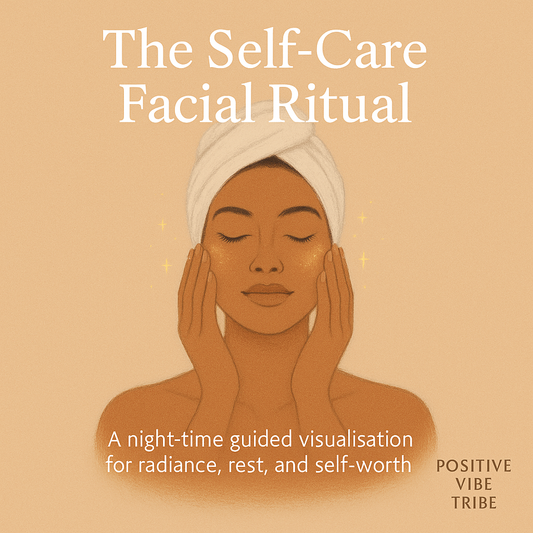 The Self-Care Facial Ritual Visualisation (5 minute) + Free Reflection/Affirmation page