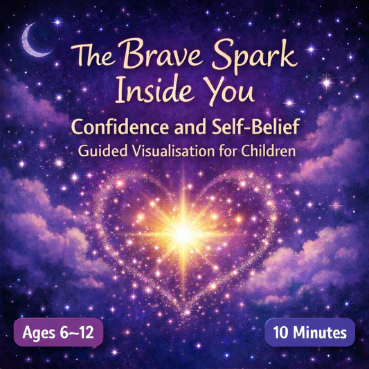 The Brave Spark inside you 💫 Confidence & Self-belief guided Visualisation for Children age 6-12yrs + FREE Activity sheet