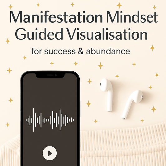 Manifestation Mindset Guided Visualisation for success & abundance + Free Printable Manifestation journal page